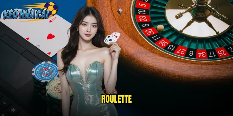 Roulette Kèo Nhà Cái Chơi Vòng Quay May Mắn Trúng Thưởng Lớn 9 Roulette